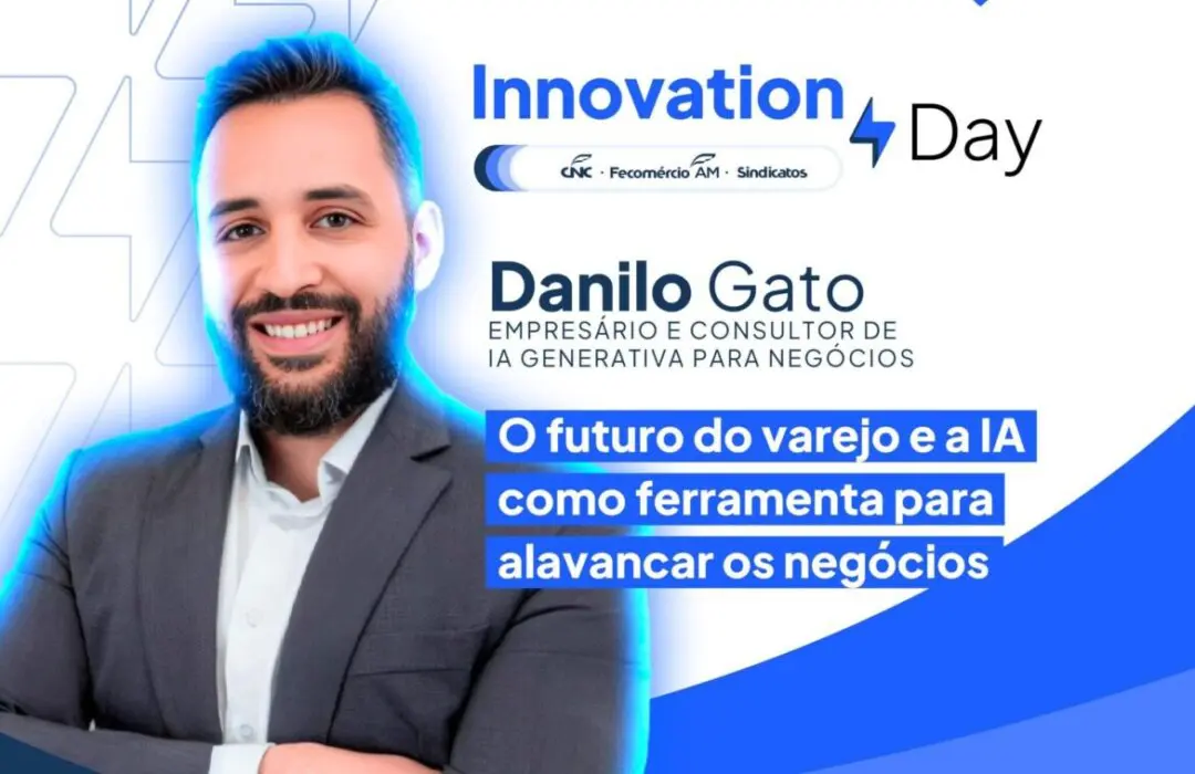 Fecomércio AM traz a Manaus o especialista Danilo Gato para palestra sobre o futuro do varejo