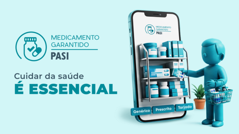Medicamento Garantido: novo benefício do PASI