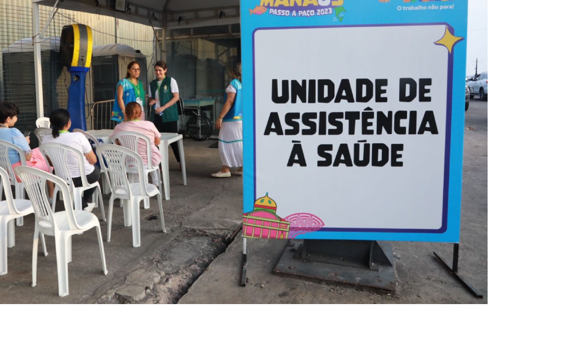 Profissionais de saúde da prefeitura vão ofertar assistência aos frequentadores do ‘#SouManaus Passo a Paço 2026’